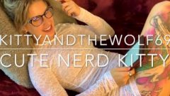 KittyandTheWolf69 – Nerdy Girl W/ Glasses Is Interrupted To Suck And Fuck